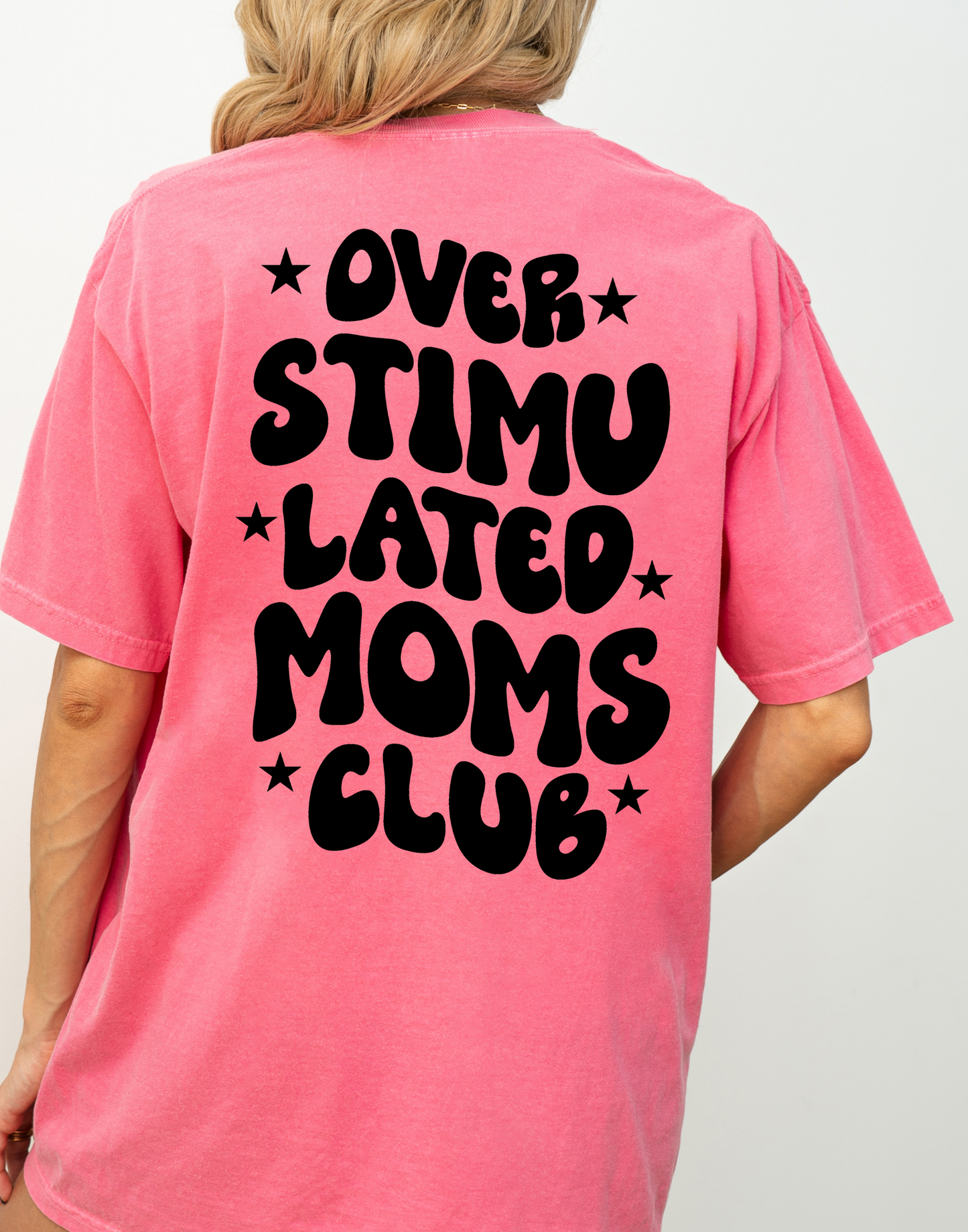 A Overstimulated Moms Club Tee