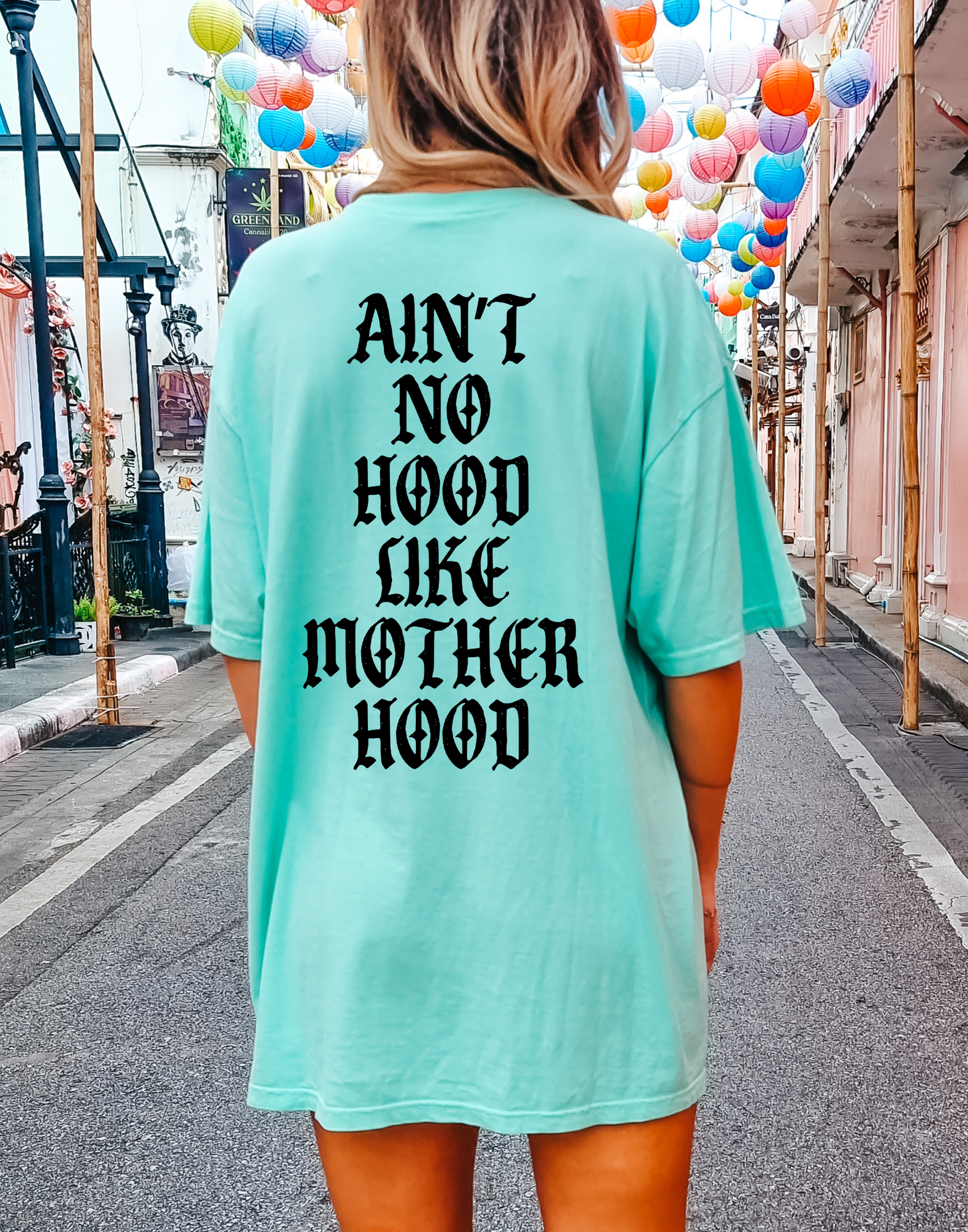 Ain't No Hood Like Motherhood Tee