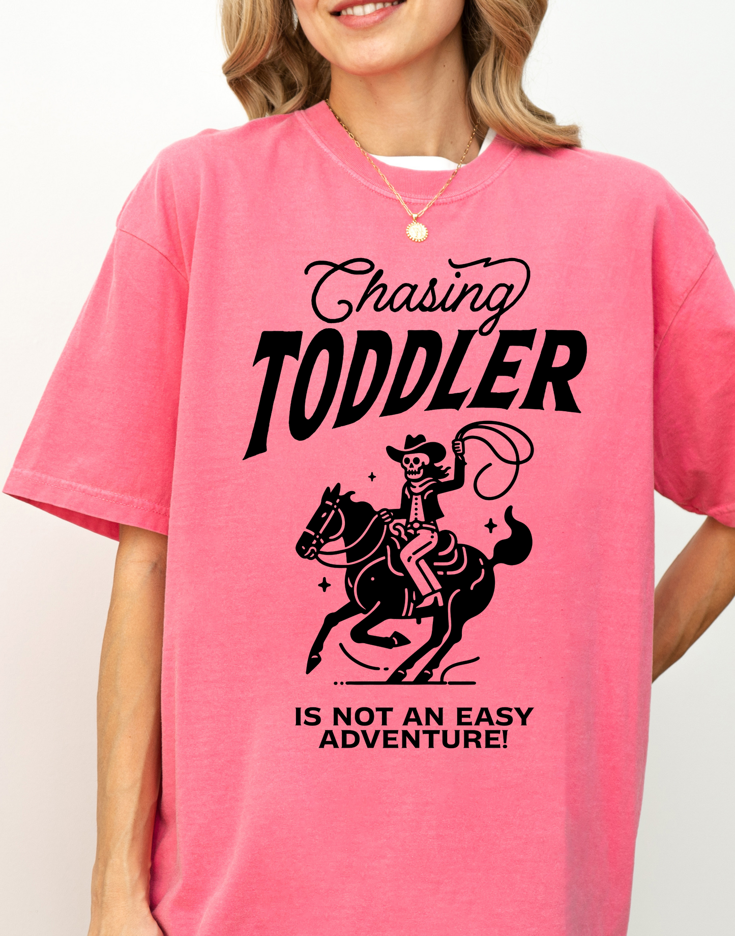 Chasing Toddler Is Not An Easy Adventure Tee