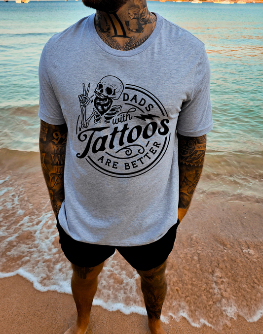 Dads With Tattoos Are Better Tee