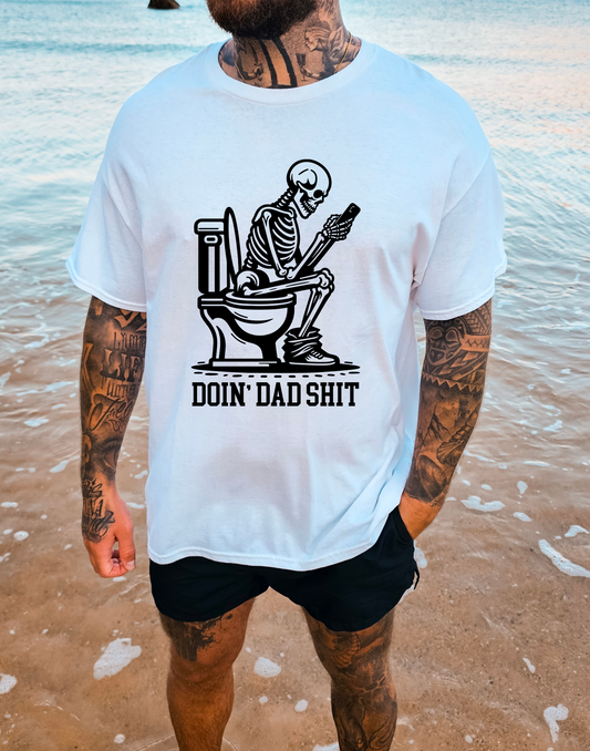 Doin Dad Shit Tee